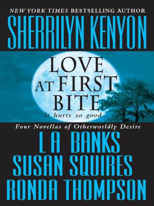 Title details for Love at First Bite by Sherrilyn Kenyon - Wait list